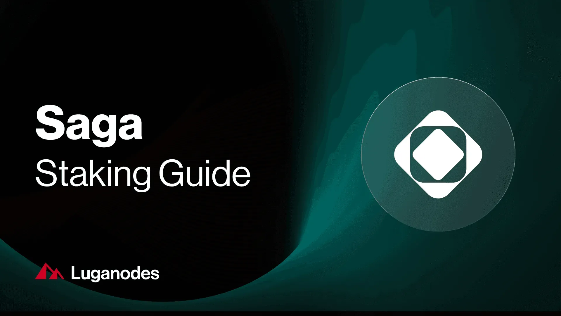 Saga — How to Stake $SAGA Tokens with Luganodes - Luganodes